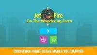 Jet Fire On The Wandering Eartn Screen Shot 3