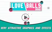 Love Balls Draw Screen Shot 1