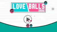 Love Balls Draw Screen Shot 3