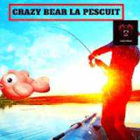 CRAZY BEAR LA PESCUIT