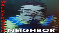 Walkthrough for The Neighbor Guide Alpha Ver. Screen Shot 2