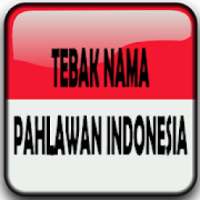 Tebak Pahlawan Indonesia