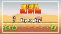 Dhakaiya Goli Boy Run Screen Shot 2