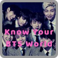 Know Your BTS World *