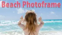 Beach Photo Frame : - 2019 Screen Shot 1