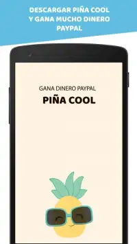 Piña Cool - ¡Gana dinero PAYPAL! /Pago instantáneo Screen Shot 3