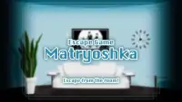 脱出ゲーム Matryoshka Screen Shot 22
