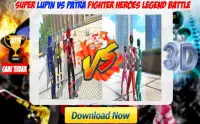Super Lupin Vs Patra Fighter Heroes Legend Battle Screen Shot 5
