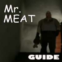 Guide MR. Meat : horror Escape Room