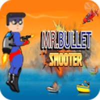 Mr-Bullet Shooter On Planes