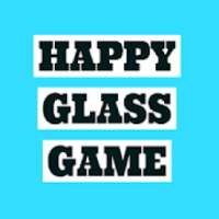 Happy Glass Game.